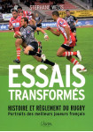 Essais transformés - histoire et règlement du rugby