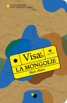 Visa pour la mongolie - un dictionnaire pour voyageur curieu