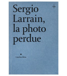 Sergio larrain, la photo perdue