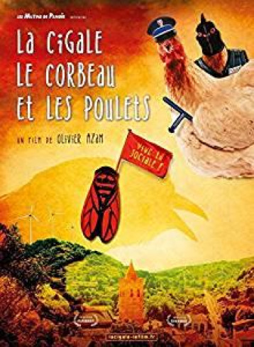 LA CIGALE, LE CORBEAU ET LES POULETS - AZAM OLIVIER - NC