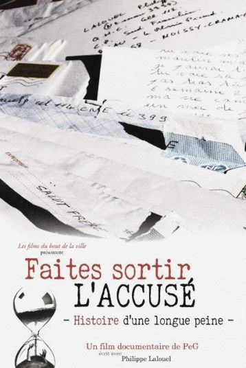 FAITES SORTIR L'ACCUSE  -  HISTOIRE D'UNE LONGUE PEINE - PEG ET PHILIPPE LALO - NC