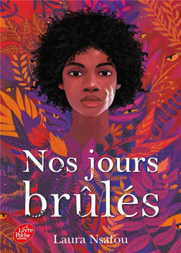 NOS JOURS BRULES T.1 - NSAFOU LAURA - HACHETTE