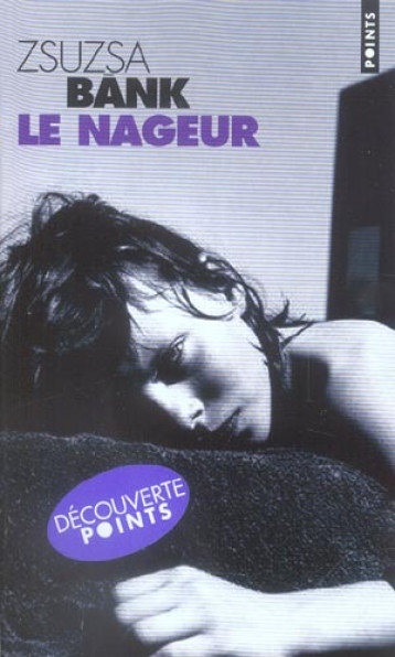 LE NAGEUR - BANK ZSUZSA - SEUIL