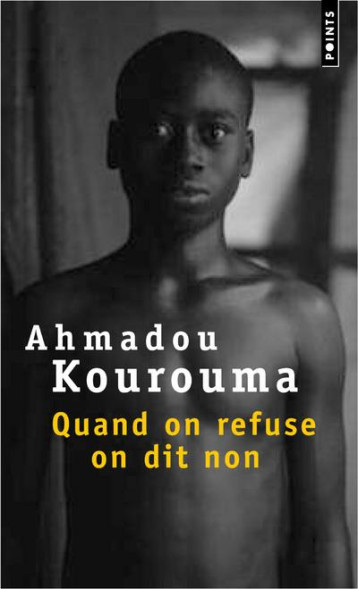 QUAND ON REFUSE ON DIT NON - KOUROUMA AHMADOU - SEUIL