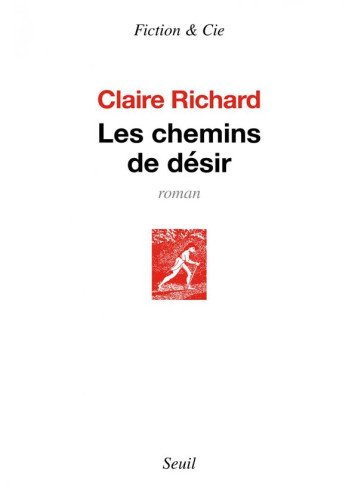 LES CHEMINS DE DESIR - RICHARD CLAIRE - SEUIL