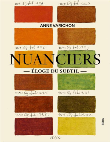 NUANCIERS : ELOGE DU SUBTIL - VARICHON ANNE - SEUIL