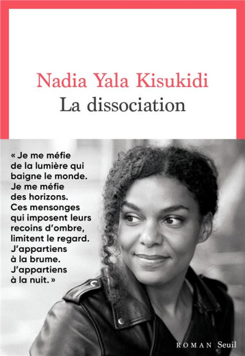 LA DISSOCIATION - KISUKIDI NADIA YALA - SEUIL