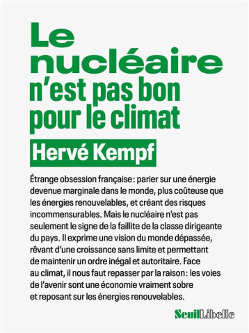 LE NUCLEAIRE N'EST PAS BON POUR LE CLIMAT - KEMPF HERVE - SEUIL