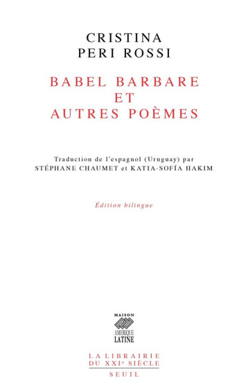 BABEL BARBARE ET AUTRES POEMES - PERI ROSSI CRISTINA - SEUIL