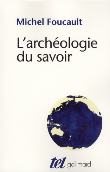 L'ARCHEOLOGIE DU SAVOIR - FOUCAULT MICHEL - GALLIMARD