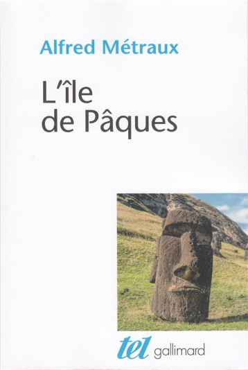 L'ILE DE PAQUES - METRAUX ALFRED - GALLIMARD