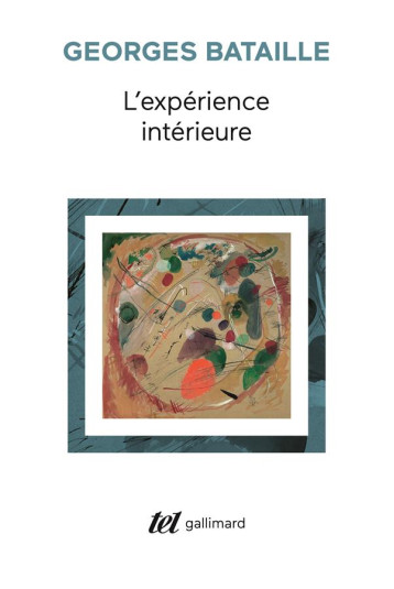 L'EXPERIENCE INTERIEURE - BATAILLE GEORGES - GALLIMARD