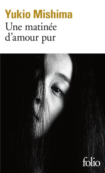 UNE MATINEE D'AMOUR PUR - MISHIMA YUKIO - GALLIMARD