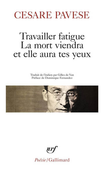 TRAVAILLER FATIGUE  -  LA MORT VIENDRA ET ELLE AURA TES YEUX - PAVESE CESARE - GALLIMARD