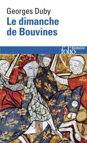 LE DIMANCHE DE BOUVINES - DUBY GEORGES - GALLIMARD