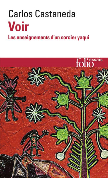 VOIR  -  LES ENSEIGNEMENTS D'UN SORCIER YAQUI - CASTANEDA CARLOS - GALLIMARD