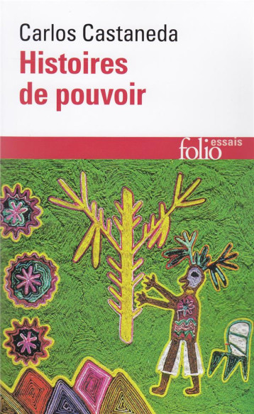 HISTOIRES DE POUVOIR - CASTANEDA CARLOS - GALLIMARD