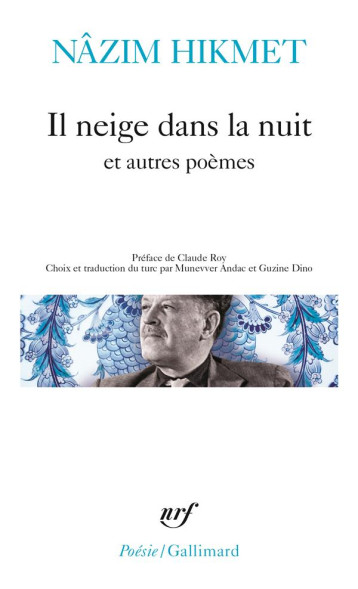 IL NEIGE DANS LA NUIT ET AUTRES POEMES - HIKMET NAZIM - GALLIMARD