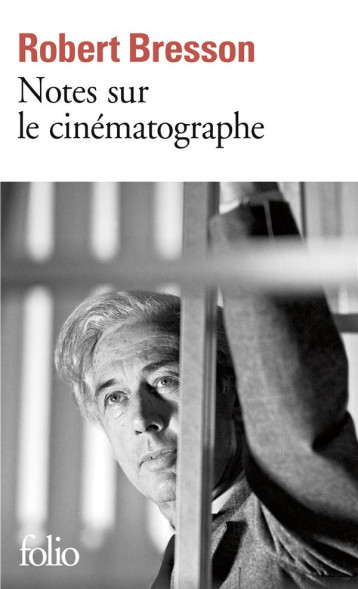 NOTES SUR LE CINEMATOGRAPHE - BRESSON ROBERT - GALLIMARD