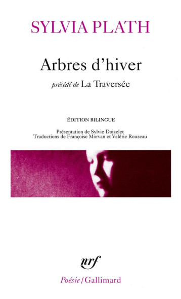 ARBRES D'HIVER  -  LA TRAVERSEE - PLATH SYLVIA - GALLIMARD