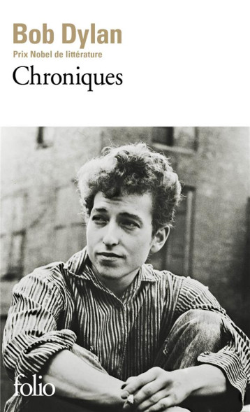 CHRONIQUES TOME 1 - DYLAN BOB - GALLIMARD