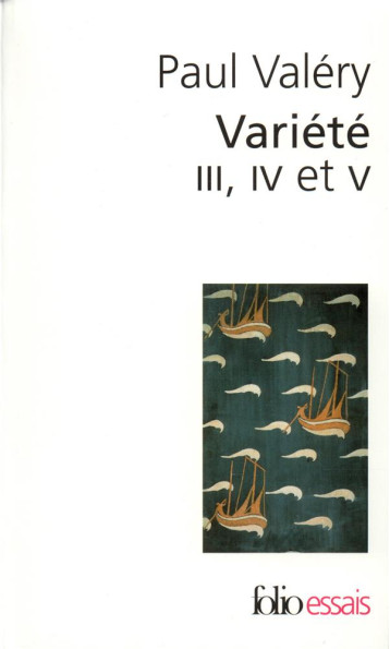 VARIETE III, IV ET V - VALERY PAUL - GALLIMARD