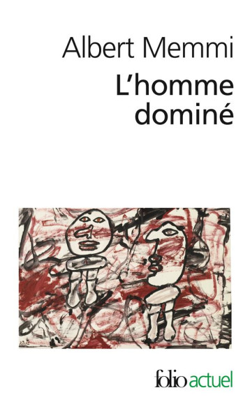 L'HOMME DOMINE - MEMMI ALBERT - GALLIMARD