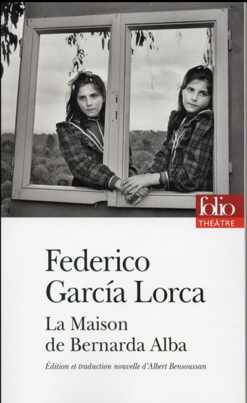 LA MAISON DE BERNARDA ALBA - GARCIA LORCA FEDERIC - Gallimard