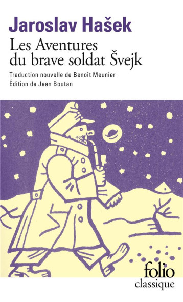 LES AVENTURES DU BRAVE SOLDAT ŠVEJK - HA EK JAROSLAV - GALLIMARD