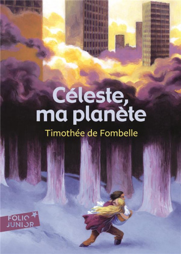 CELESTE, MA PLANETE - FOMBELLE TIMOTHEE DE - GALLIMARD