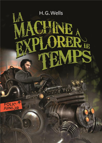 LA MACHINE A EXPLORER LE TEMPS - WELLS HERBERT GEORGE - GALLIMARD