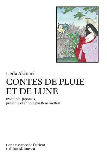 CONTES DE PLUIE ET DE LUNE - UEDA AKINARI - GALLIMARD