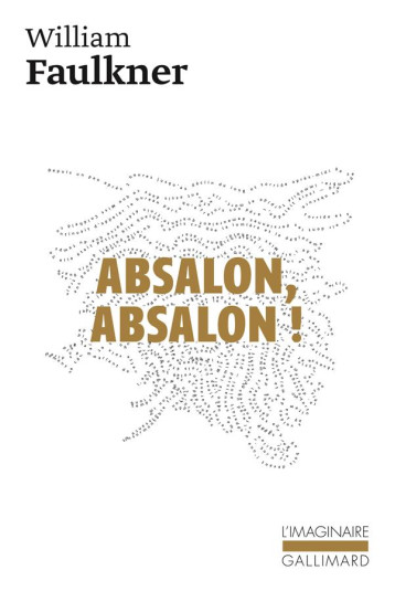 ABSALON, ABSALON ! - FAULKNER WILLIAM - GALLIMARD