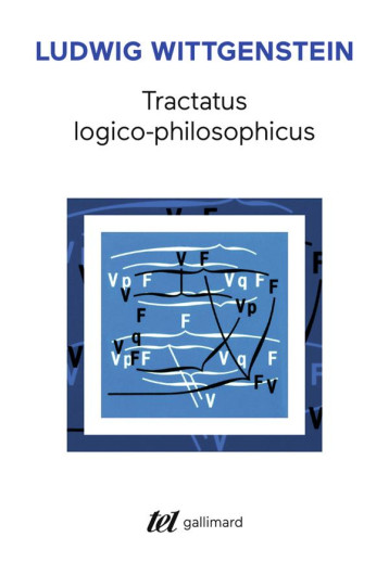 TRACTATUS LOGICO-PHILOSOPHICUS - WITTGENSTEIN LUDWIG - GALLIMARD