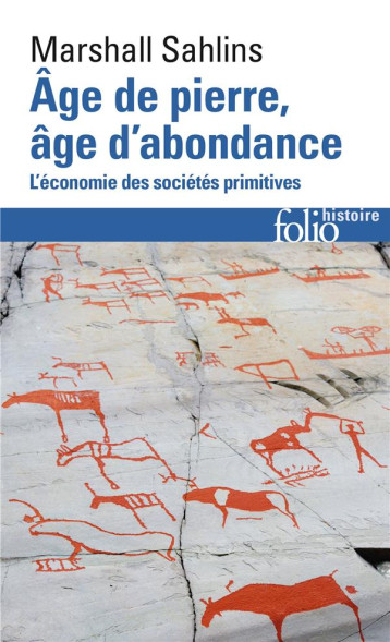 AGE DE PIERRE, AGE D'ABONDANCE  -  L'ECONOMIE DES SOCIETES PRIMITIVES - SAHLINS MARSHALL - Gallimard