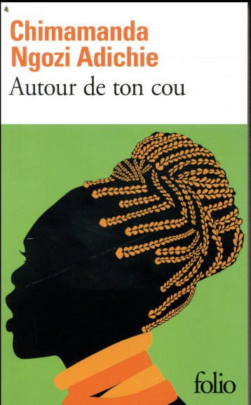 AUTOUR DE TON COU - ADICHIE C N. - GALLIMARD