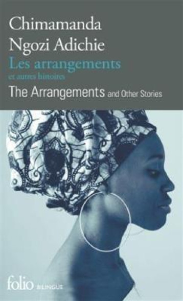 LES ARRANGEMENTS ET AUTRES HISTOIRES  -  THE ARRANGEMENTS AND OTHER STORIES - ADICHIE C N. - GALLIMARD