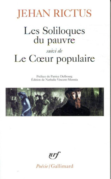 LES SOLILOQUES DU PAUVRE  -  LE COEUR POPULAIRE - JEHAN-RICTUS - GALLIMARD