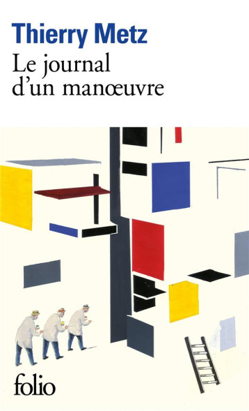 LE JOURNAL D'UN MANOEUVRE - METZ THIERRY - GALLIMARD