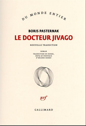 LE DOCTEUR JIVAGO - BORIS PASTERNAK - GALLIMARD