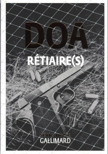 RETIAIRE(S) - DOA - GALLIMARD