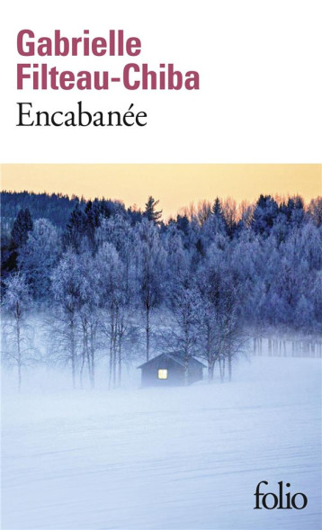 ENCABANEE - GABRIELLE FILTEAU-CH - GALLIMARD