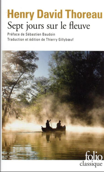 SEPT JOURS SUR LE FLEUVE - HENRY DAVID THOREAU - GALLIMARD