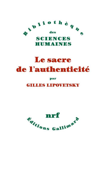 LE SACRE DE L'AUTHENTICITE - LIPOVETSKY GILLES - GALLIMARD