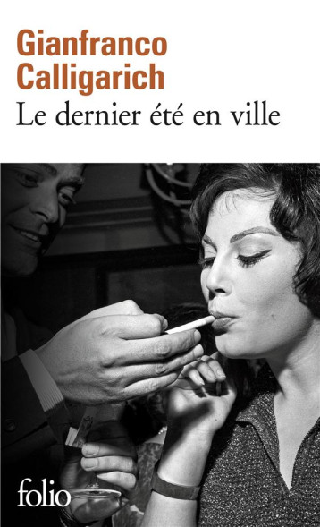 LE DERNIER ETE EN VILLE - GIANFRANCO CALLIGARICH - GALLIMARD