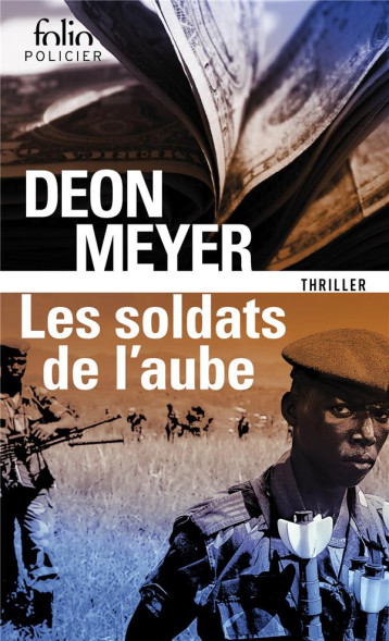 LES SOLDATS DE L'AUBE - DEON MEYER - GALLIMARD