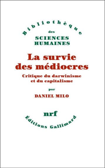 LA SURVIE DES MEDIOCRES : CRITIQUE DU DARWINISME ET DU CAPITALISME - MILO DANIEL - NC