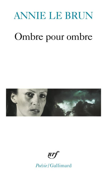 OMBRE POUR OMBRE - ANNIE LE BRUN - GALLIMARD