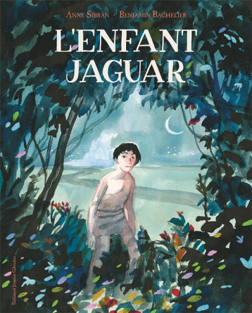 L'ENFANT-JAGUAR - ANNE SIBRAN - GALLIMARD