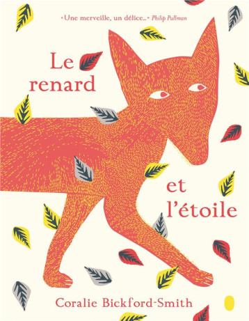 LE RENARD ET L'ETOILE - BICKFORD-SMITH C. - Gallimard-Jeunesse